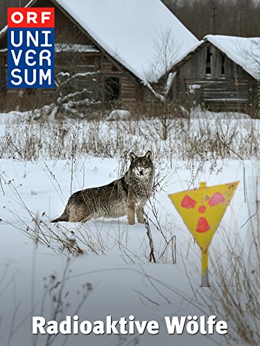 Радиоактивные волки: Ядерная пустыня Чернобыля (2011) постер