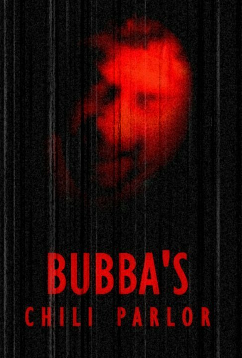 Bubba's Chili Parlor (2005) постер