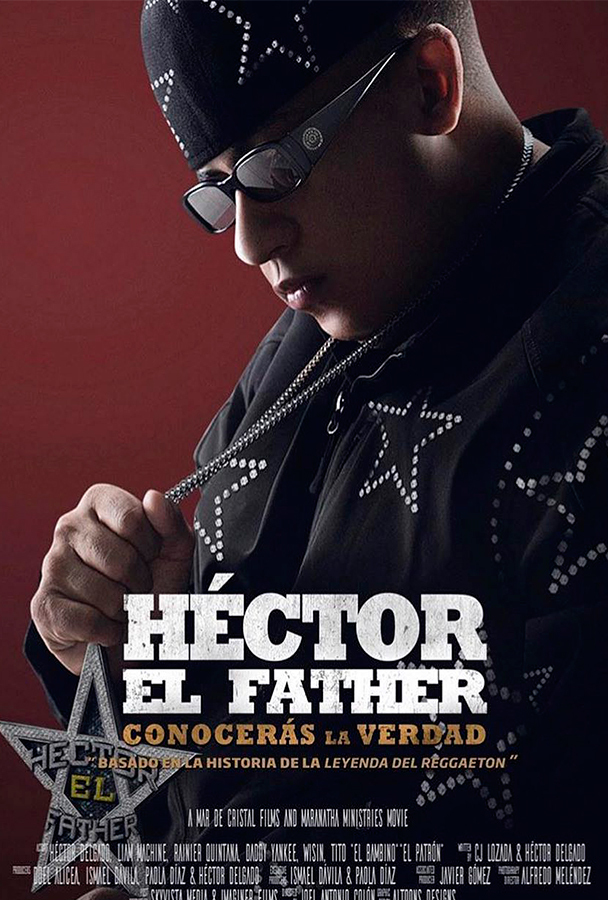 Héctor el Father: Conocerás la Verdad (2018) постер