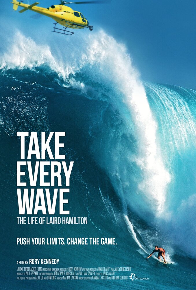Take Every Wave: The Life of Laird Hamilton (2017) постер