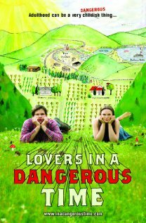 Lovers in a Dangerous Time (2009) постер