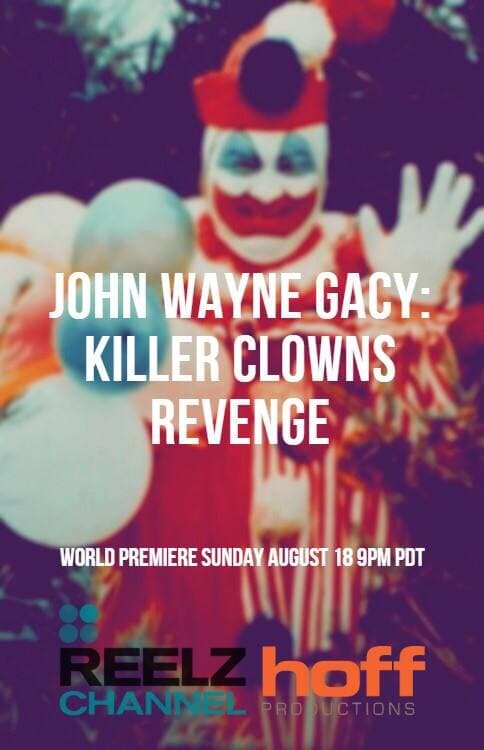 John Wayne Gacy: Killer Clown's Revenge (2019) постер