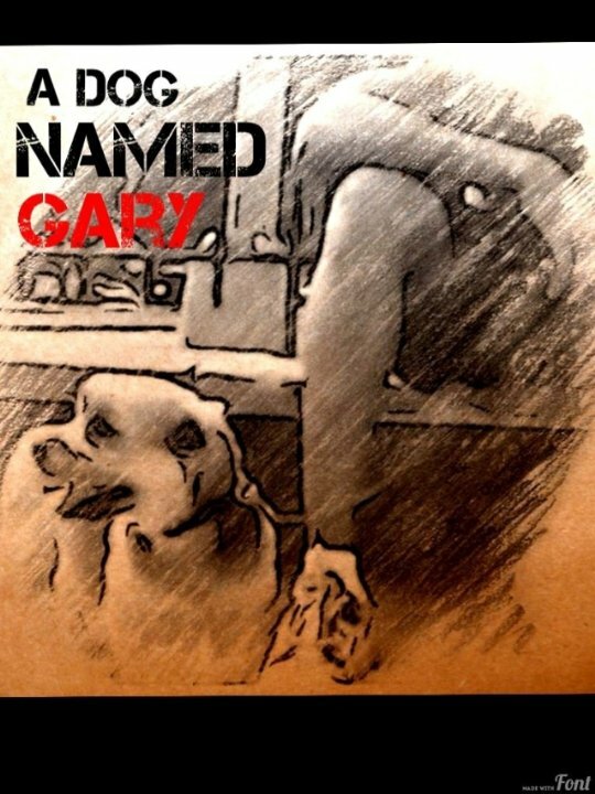 A Dog Named Gary (2012) постер