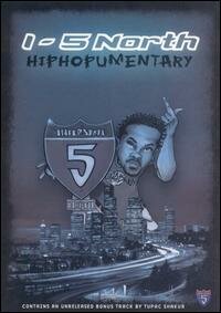 I-5 North: Hiphopumentary (2001) постер