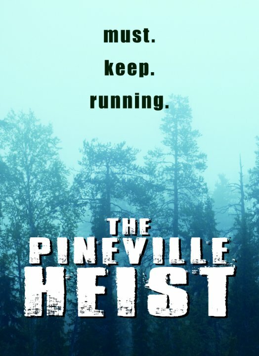 The Pineville Heist (2016) постер