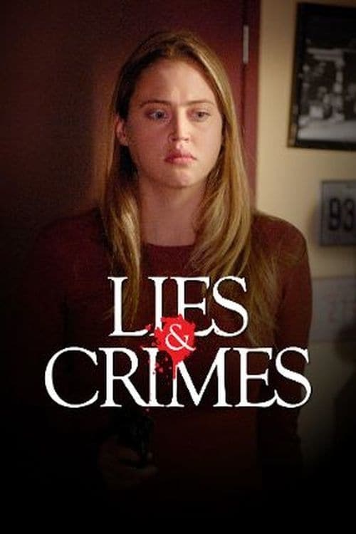 Lies and Crimes (2007) постер