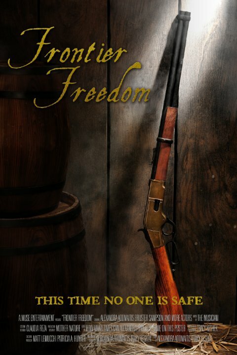 Frontier Freedom (2014) постер