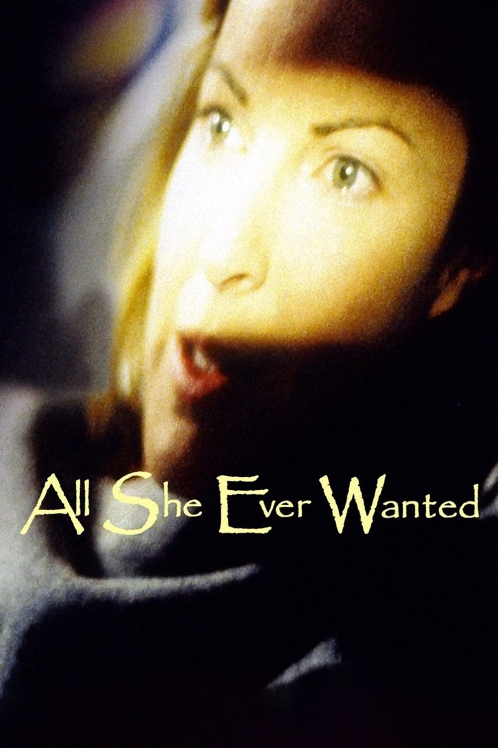 All She Ever Wanted (1996) постер