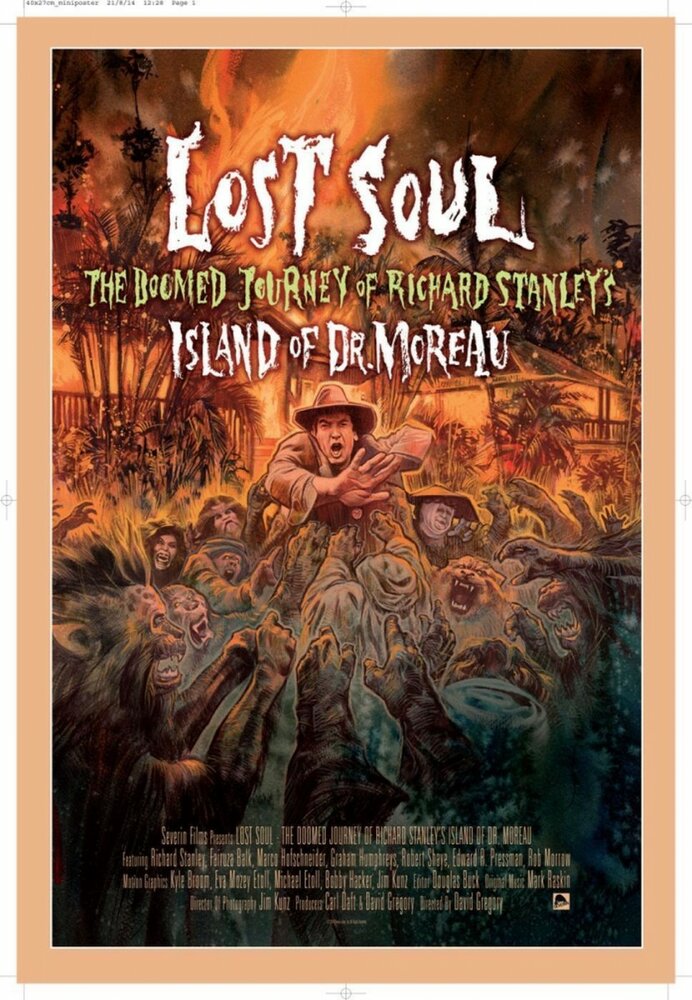 Lost Soul: The Doomed Journey of Richard Stanley's Island of Dr. Moreau (2014) постер