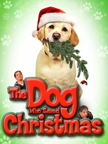 The Dog Who Saved Christmas (2009) постер