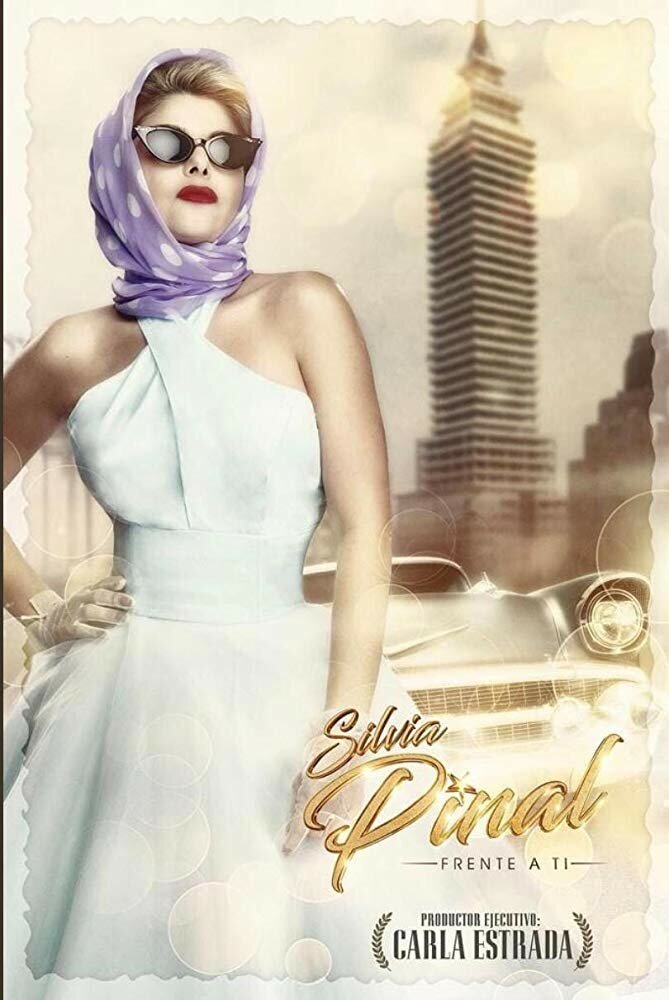 Сильвия Пиналь... перед тобой (2019) постер